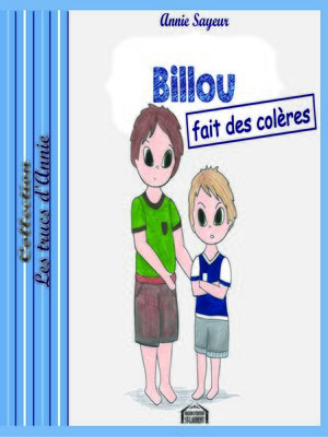 cover image of Billou fait des colères